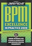 BPM Excellence in Practice 2009: Innovation, Implementation and Impact Award-winning Case Studies in Workflow and Business Process Management