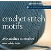 Harmony Guides: Crochet Stitch Motifs (The Harmony Guides)