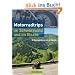 Motorradtrips Schwarzw Elsass: 20 Halbtagestouren vor der Haust�r