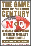 The Game of the Century: Nebraska vs. Oklahoma in College Footballs Ultimate Battle