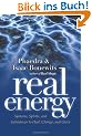 Real Energy: Systems, Spirits, and Substances to Heal, Change, and Grow
