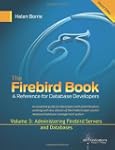 The Firebird Book Second Edition: Vol...