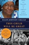 This Child Will Be Great: Memoir of a...