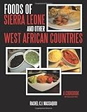 Image of Foods of Sierra Leone and Other West African Countries: A Cookbook