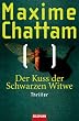 Der Kuss der Schwarzen Witwe: Thriller