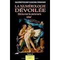 La Num�rologie Devoilee, tome 2 : D�couvrez le partenaire id�al
