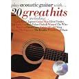 Play Acoustic Guitar with 20 Great Hits by