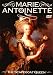Marie Antoinette: the Scapegoat Queen [DVD]
