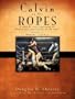 Calvin on the Ropes