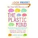 The Plastic Mind: New science reveals our extraordinary potential to transform ourselves