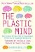 The Plastic Mind