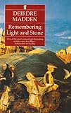 Remembering light and stone