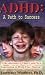 ADHD: A Path to Success: A Revolutionary Theory and New Innovation in Drug-Free Therapy