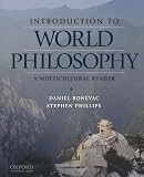 Introduction to world philosophy : a multicultural reader