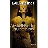 Amenhotep : L'Elu des dieuxpar Pauline Gedge