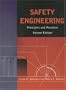 Safety Engineering: Principles and Practices