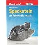 Kreativ sein! Speckstein von fig�rlich bis abstrak&hellip von Alexandra Huth