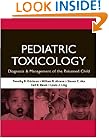 Pediatric Toxicology: Diagnosis and Management of the Poisoned Child