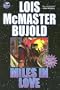 Miles in Love (Vorkosigan Adventure)