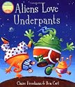 Aliens Love Underpants!