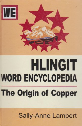 hlingit word encyclopedia the origin of copper book  cd