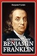 Autobiography of Benjamin Franklin