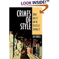 Crimes Of Style: Urban Graffiti and the Politics of Criminality