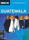 Moon Guatemala (Moon Handbooks)