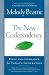The New Codependency: Help and Guidance for Today's Generation
