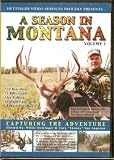 A SEASON IN MONTANA DVD Hunting Deer, Elk, Antelope, Mountain lion, and more