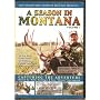 A SEASON IN MONTANA DVD Hunting Deer, Elk, Antelope, Mountain lion, and more