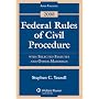Federal Rules of Civil Procedure Statutes 2008: With Selected Statutes and Other Materials
