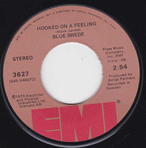 BLUE SWEDE - 45vinylrecord Hooked On A Feeling/gotta Have Your Love (7