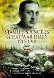 Stanley Spencer's Great War diary, 1915-1918 : a personal account of active service on the Western Front