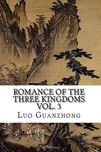 romance of the three kingdoms vol 3 with footnotes and maps romance of the three kingdoms with footnotes