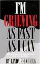 I'm Grieving as Fast as I Can: How Young Widows and Widowers Cope and Heal