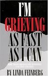 I'm Grieving as Fast as I Can: How Young Widows and Widowers Can Cope and Heal