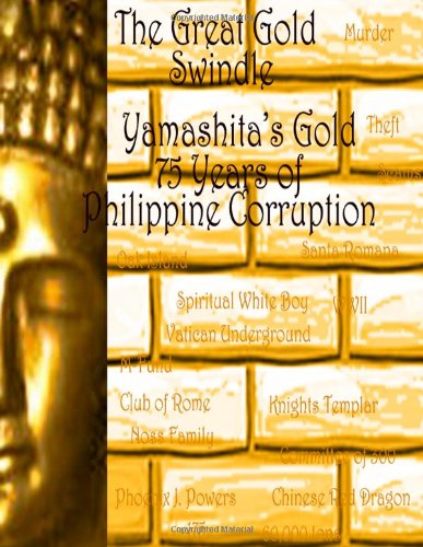 The Great Gold Swindle:  Yamashita's Gold