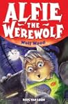 Alfie the Werewolf 4: Wolf Wood
