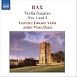 Bax - Violin Sonatas Nos 1 and 3