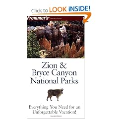 Frommer's Zion & Bryce Canyon National Parks (Park Guides)