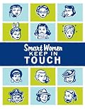 Smart Women Keep in Touch (Smart Women)