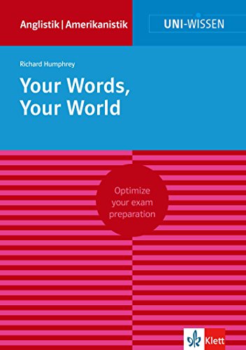 Uni-Wissen Your Words, Your World: Optimize your exam preparation Anglistik/Amerikanistik (German Edition)