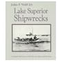 Lake Superior Shipwrecks : Complete Reference to Maritime Accidents and Disasters