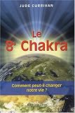 Revue Véga  / Le 8e Chakra : Comment peut-il changer notre vie ?