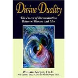 Divine Duality: The Power of Reconciliation Between Women and Men