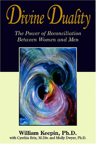 divine duality the power of reconciliation between women and men