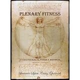 Plenary Fitness (A Guide to Health, Fitness & Happiness)