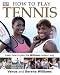 How to Play Tennis at Amazon Books: 51zsZNthMVL._SL75_