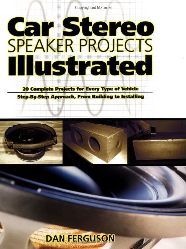 Car Stereo Speaker Projects Illustrated (TAB Electronics Technical Library)